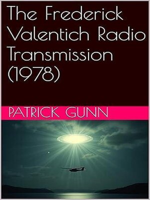 cover image of The Frederick Valentich Radio Transmission (1978)